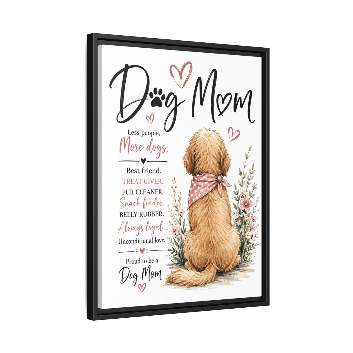 Dog Mom Matte Canvas Picture Choice of Size Frame Color