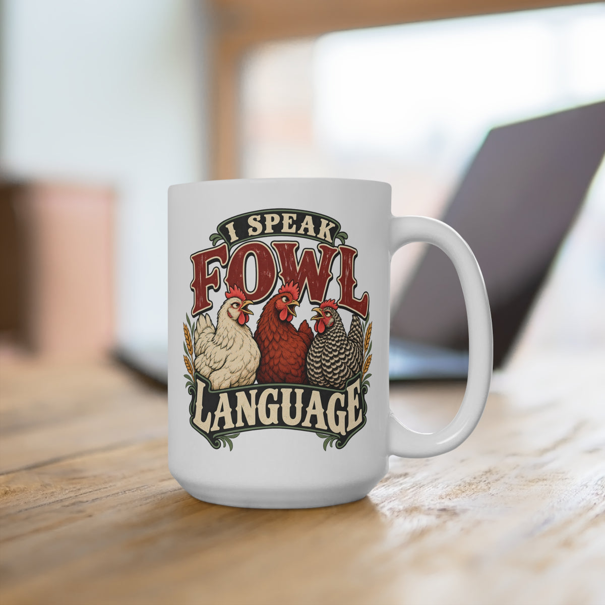Speak Fowl Language 15oz Chicken Lover Mug