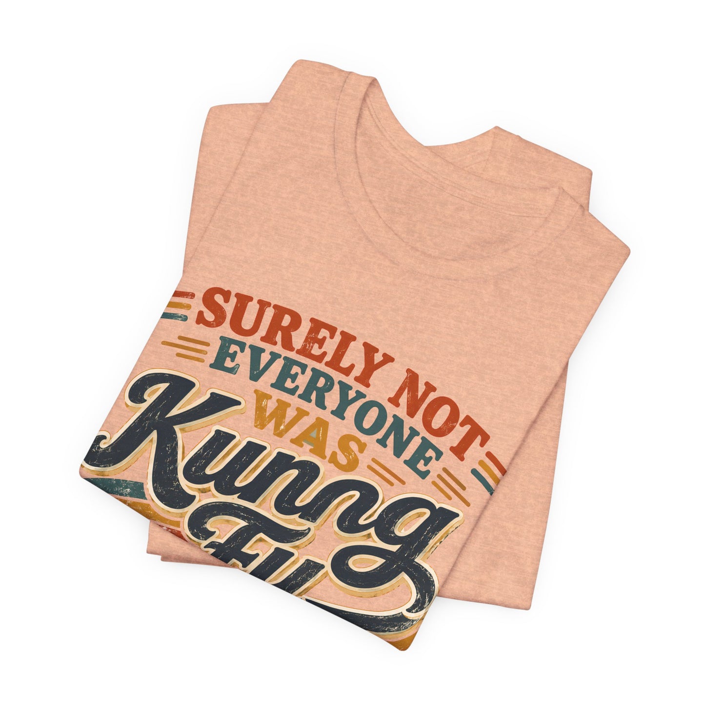 Unisex Kung Fu Fighting Retro Graphic Tee – Surely Not Everyone Was Kung Fu Fighting T-Shirt Short Sleeve Shirt