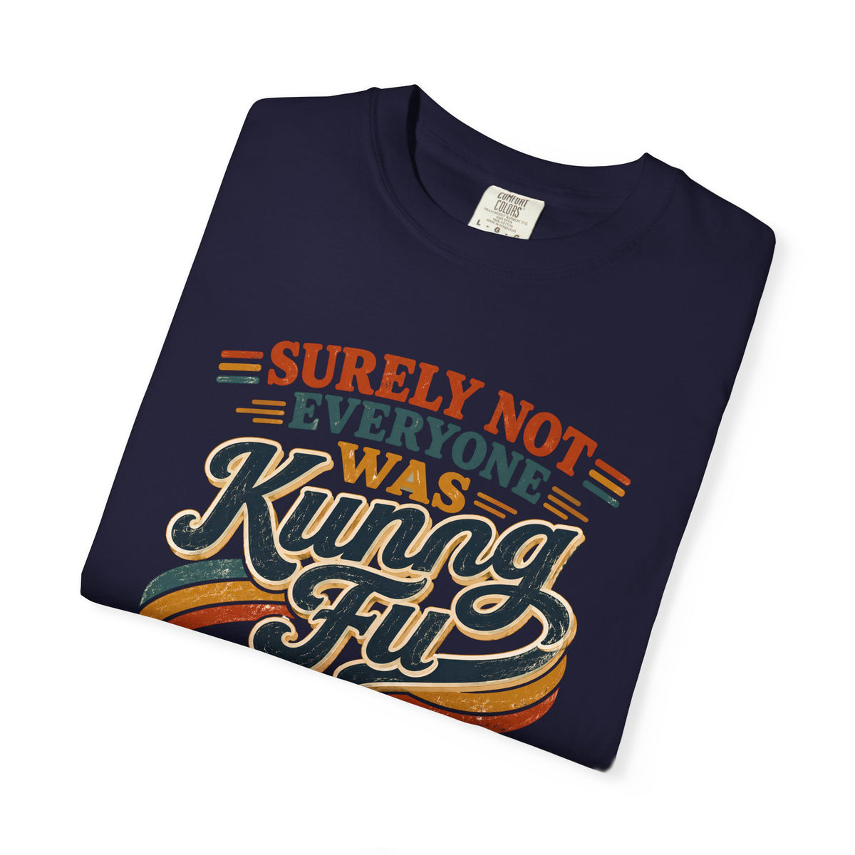 Unisex Garment-Dyed T-shirt Kung fu fighting tee