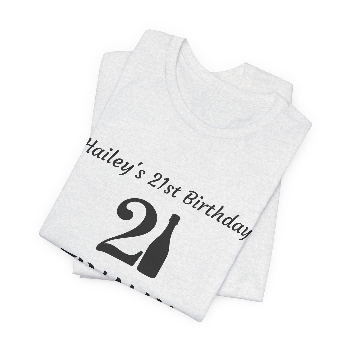 Personalized 21st Birthday t-shirt Unisex Jersey Short Sleeve Tee Shirt