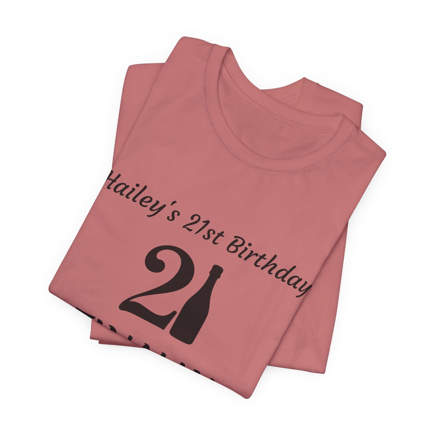 Personalized 21st Birthday t-shirt Unisex Jersey Short Sleeve Tee Shirt