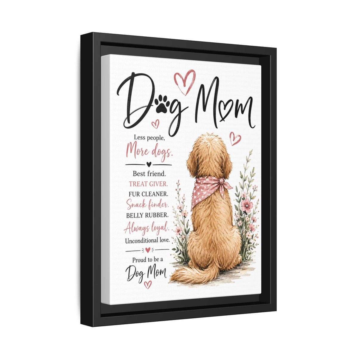 Dog Mom Matte Canvas Picture Choice of Size Frame Color