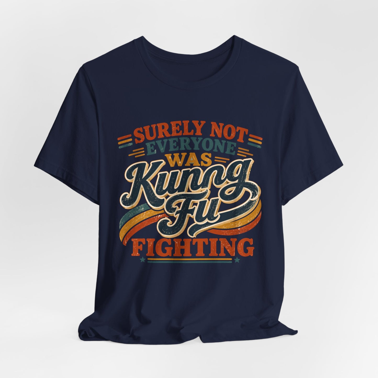 Unisex Kung Fu Fighting Retro Graphic Tee – Surely Not Everyone Was Kung Fu Fighting T-Shirt Short Sleeve Shirt