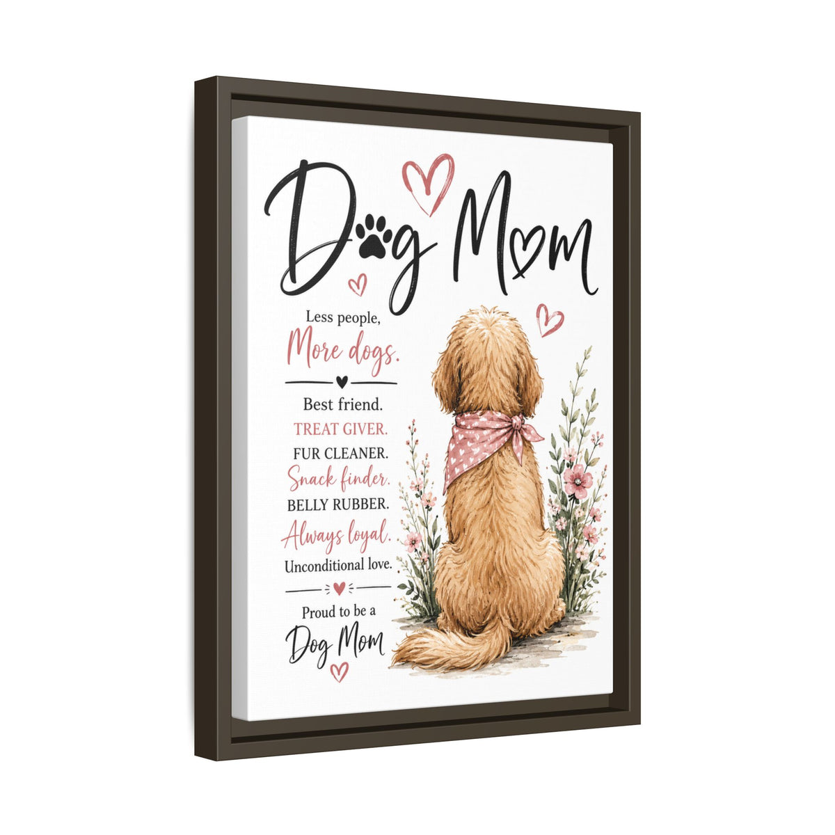 Dog Mom Matte Canvas Picture Choice of Size Frame Color