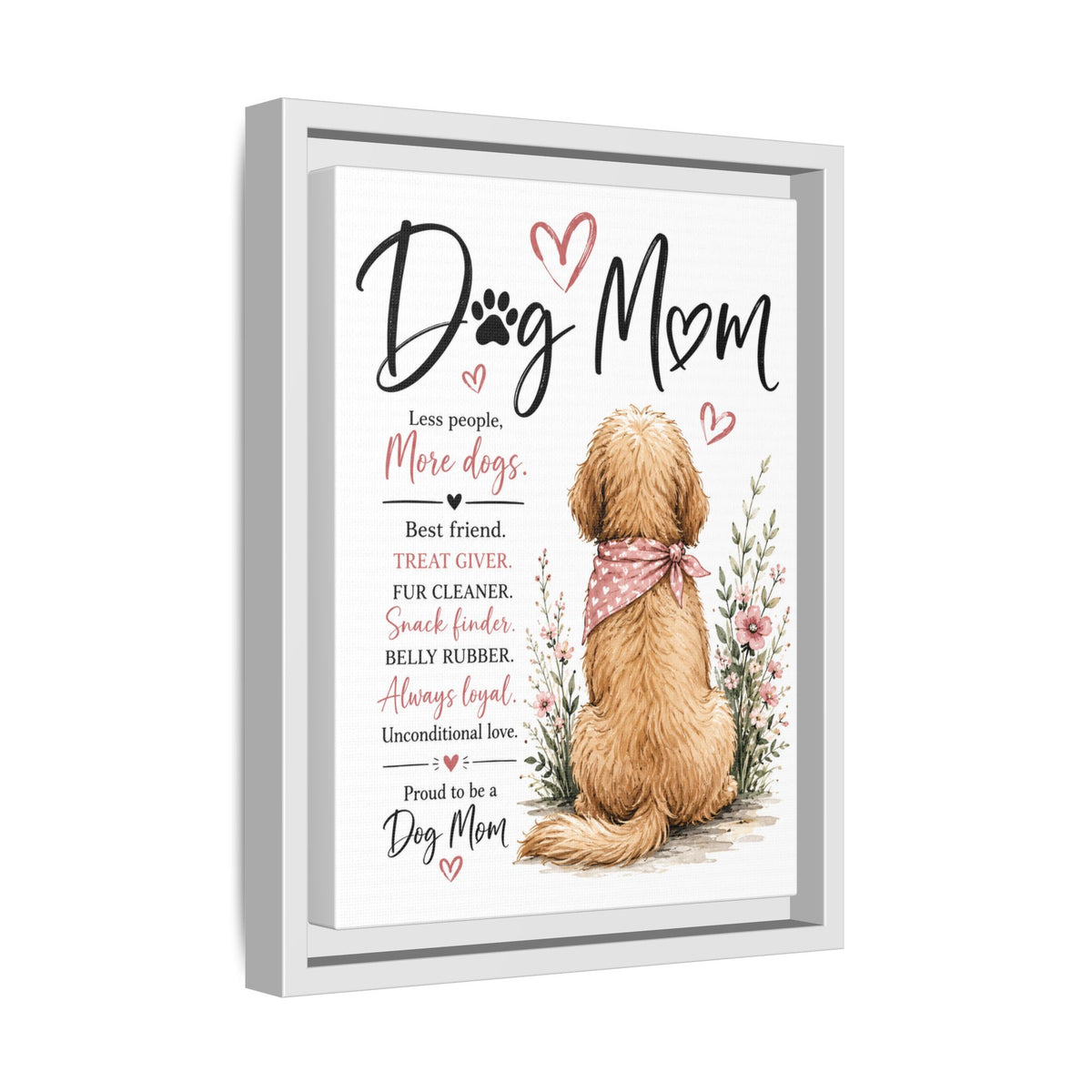 Dog Mom Matte Canvas Picture Choice of Size Frame Color