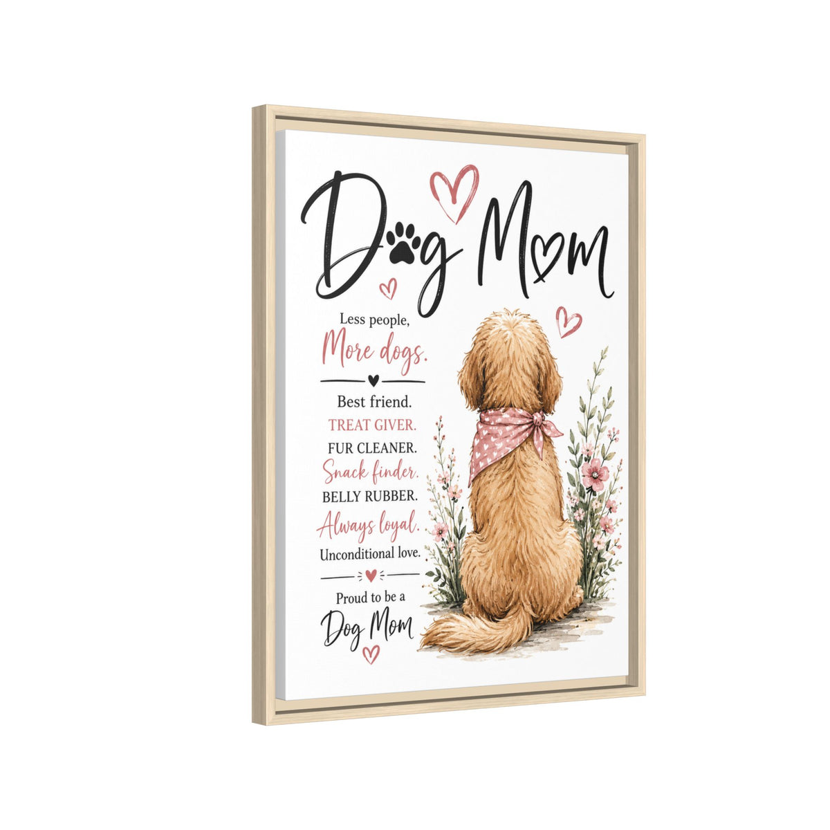 Dog Mom Matte Canvas Picture Choice of Size Frame Color