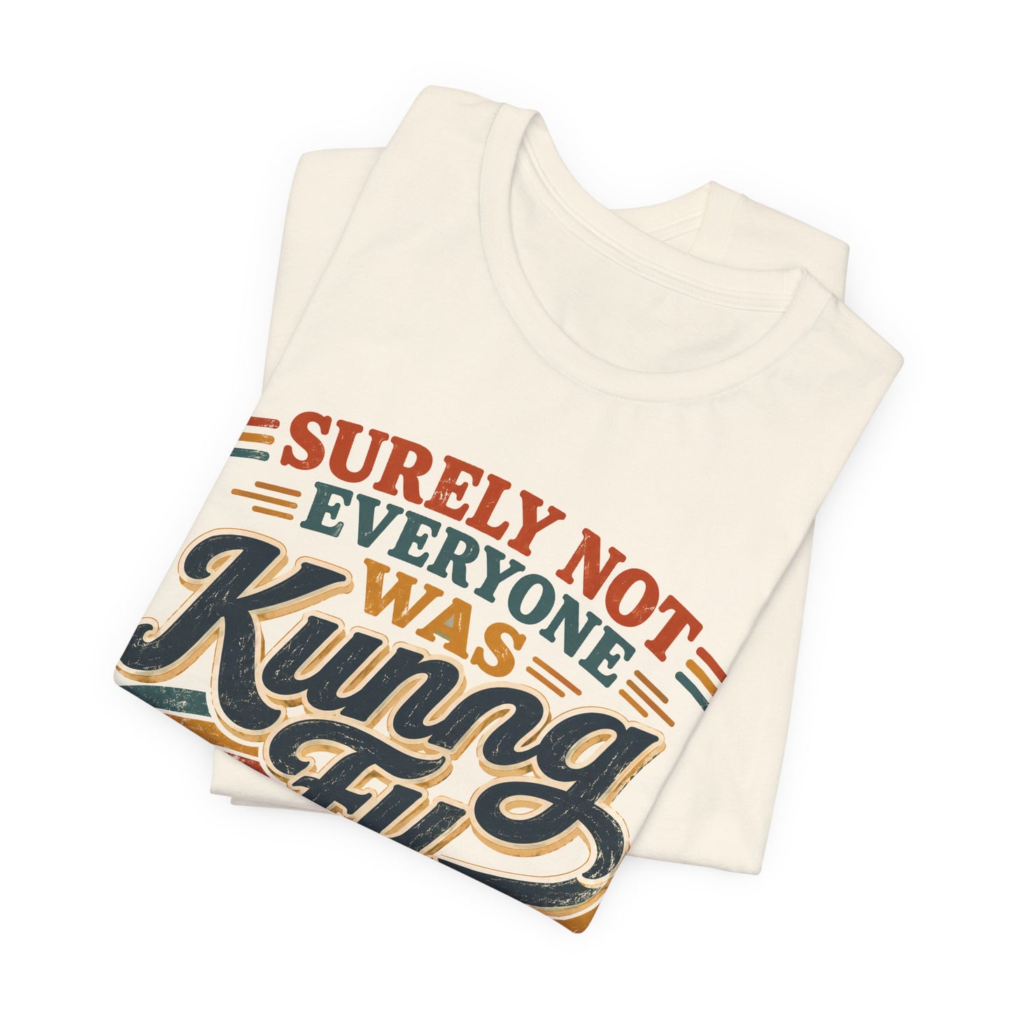 Unisex Kung Fu Fighting Retro Graphic Tee – Surely Not Everyone Was Kung Fu Fighting T-Shirt Short Sleeve Shirt