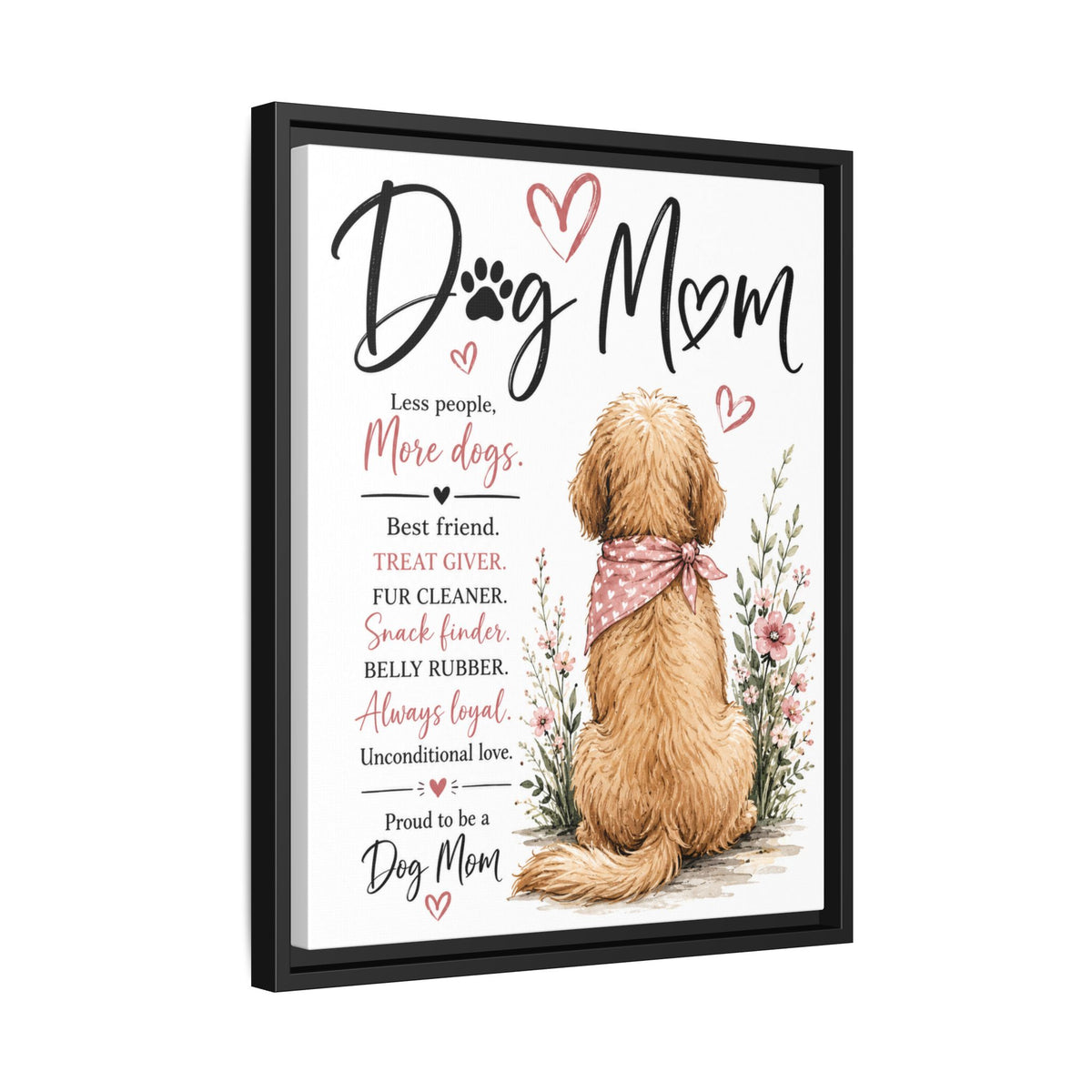 Dog Mom Matte Canvas Picture Choice of Size Frame Color