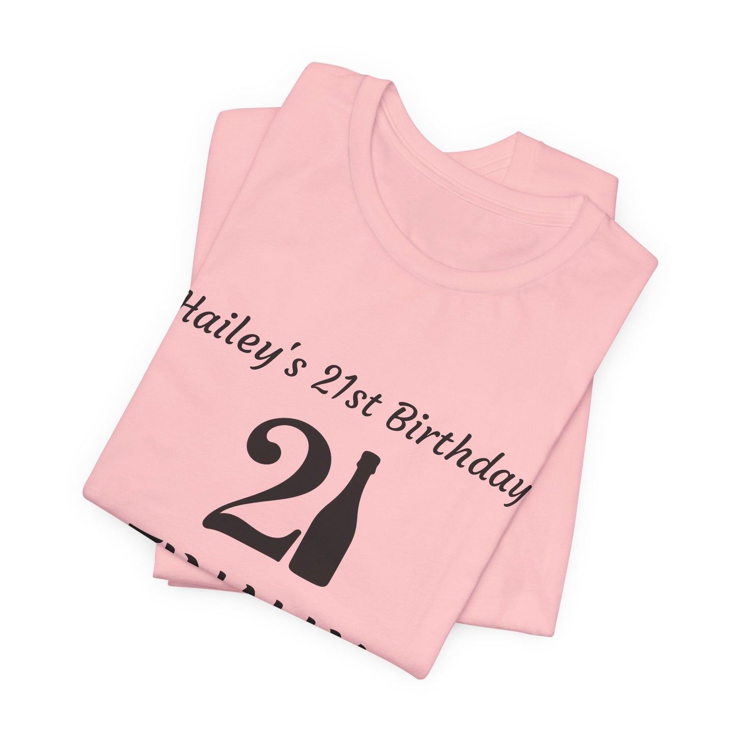 Personalized 21st Birthday t-shirt Unisex Jersey Short Sleeve Tee Shirt