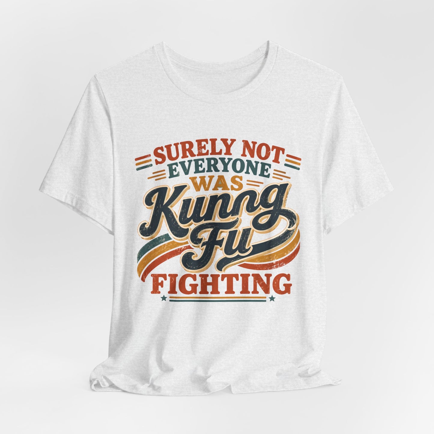 Unisex Kung Fu Fighting Retro Graphic Tee – Surely Not Everyone Was Kung Fu Fighting T-Shirt Short Sleeve Shirt