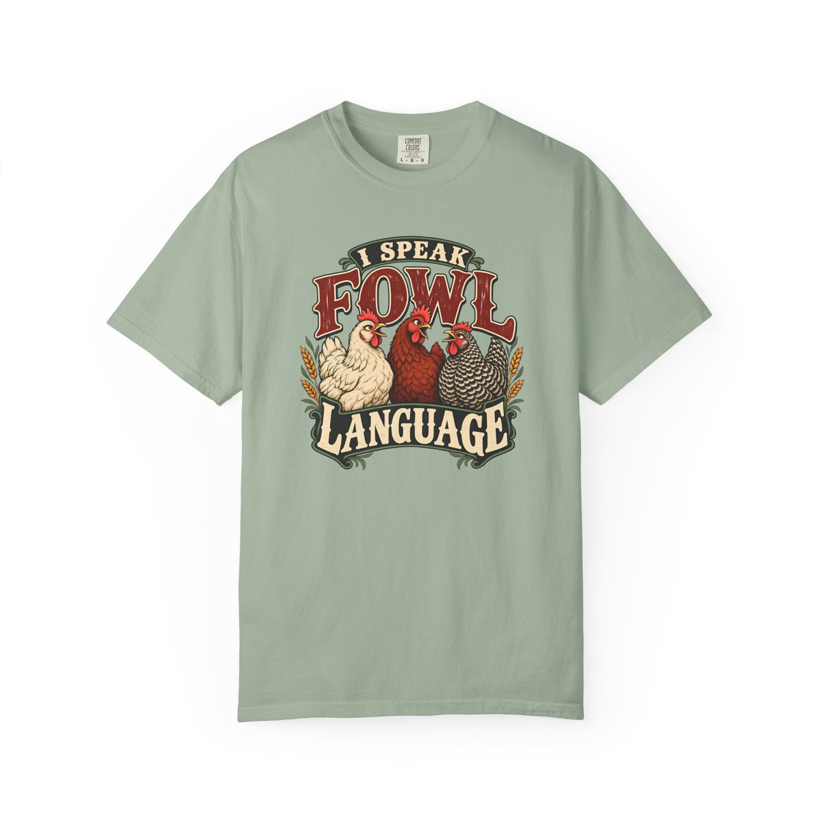 I Speak Fowl Language Graphic T-Shirt Short Sleeve Shirt