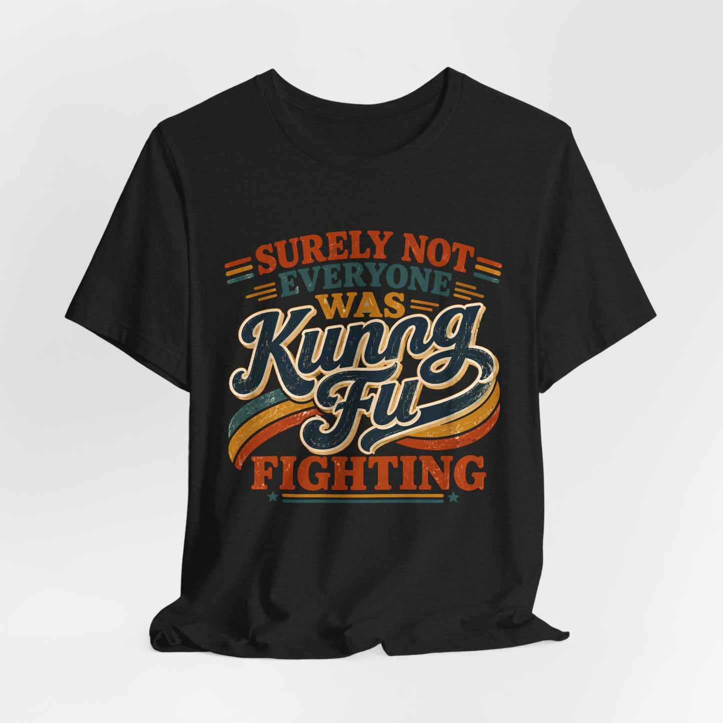 Unisex Kung Fu Fighting Retro Graphic Tee – Surely Not Everyone Was Kung Fu Fighting T-Shirt Short Sleeve Shirt