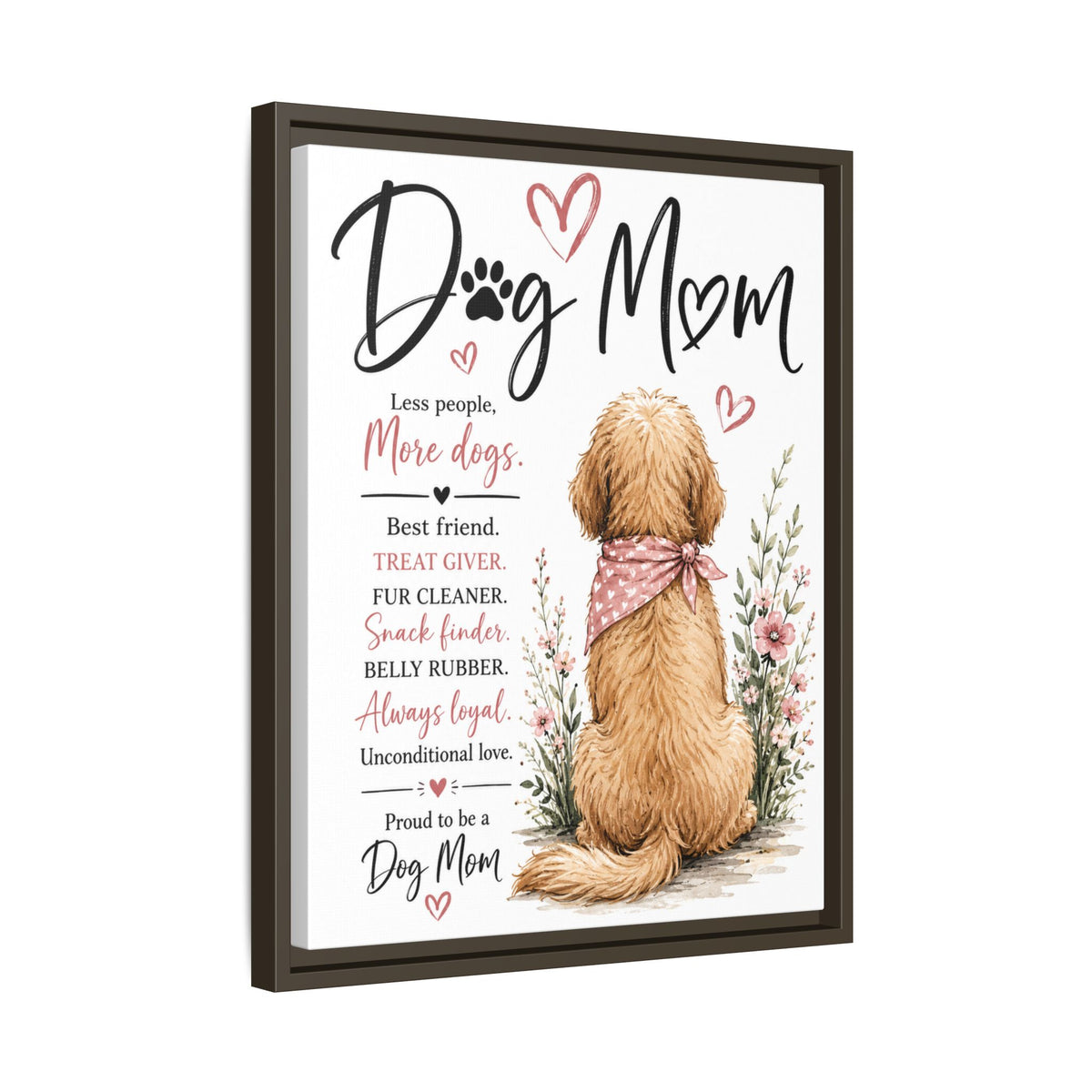 Dog Mom Matte Canvas Picture Choice of Size Frame Color