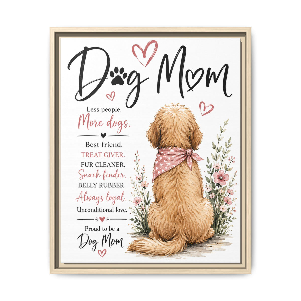 Dog Mom Matte Canvas Picture Choice of Size Frame Color