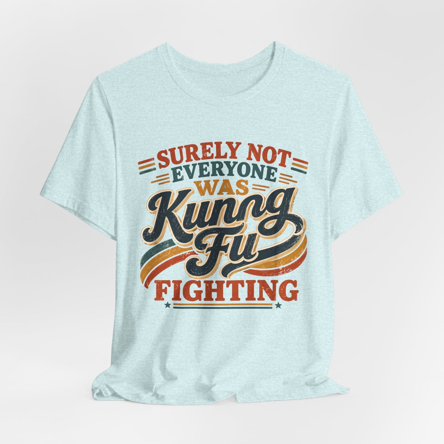 Unisex Kung Fu Fighting Retro Graphic Tee – Surely Not Everyone Was Kung Fu Fighting T-Shirt Short Sleeve Shirt