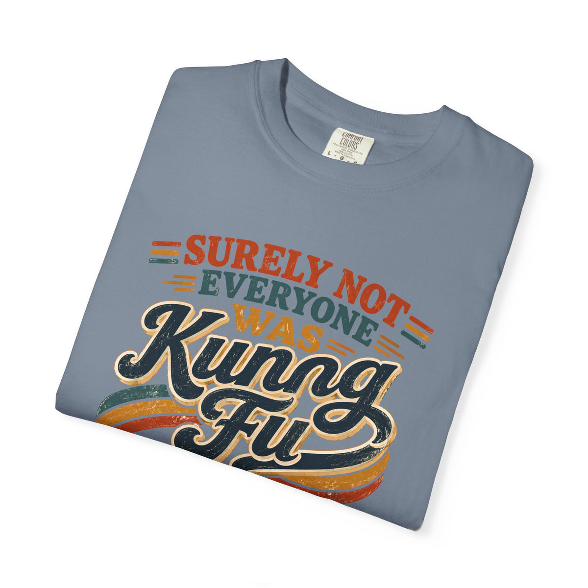 Unisex Garment-Dyed T-shirt Kung fu fighting tee