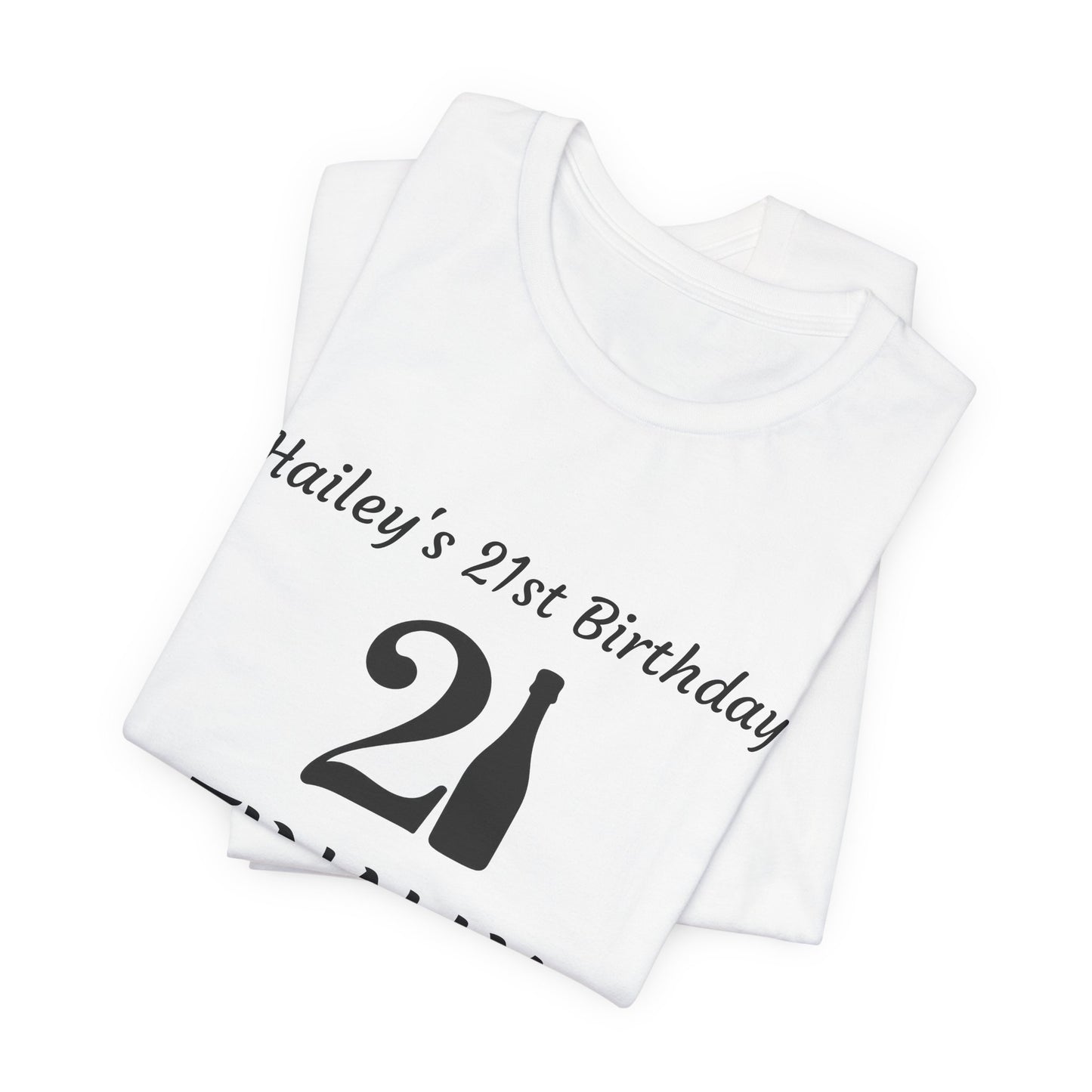 Personalized 21st Birthday t-shirt Unisex Jersey Short Sleeve Tee Shirt