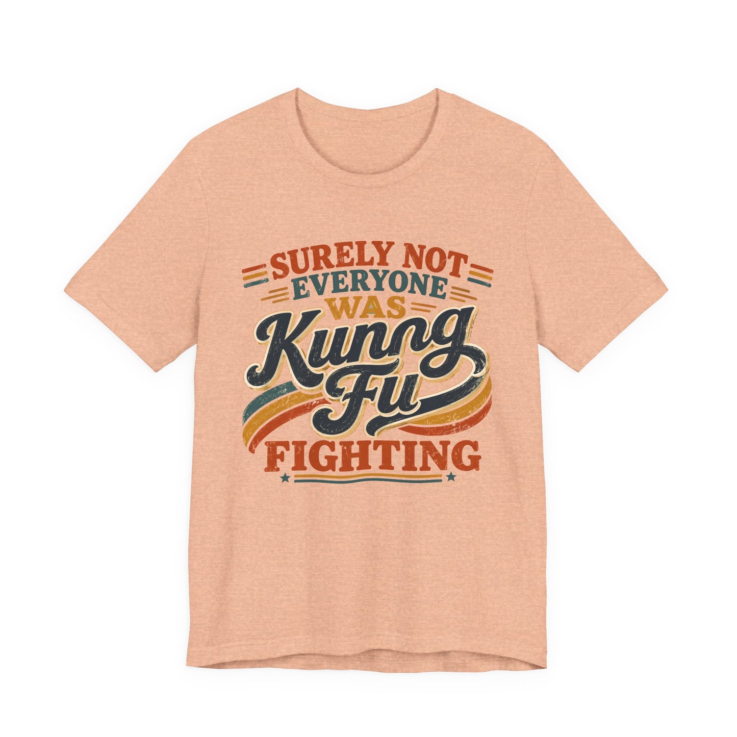 Unisex Kung Fu Fighting Retro Graphic Tee – Surely Not Everyone Was Kung Fu Fighting T-Shirt Short Sleeve Shirt