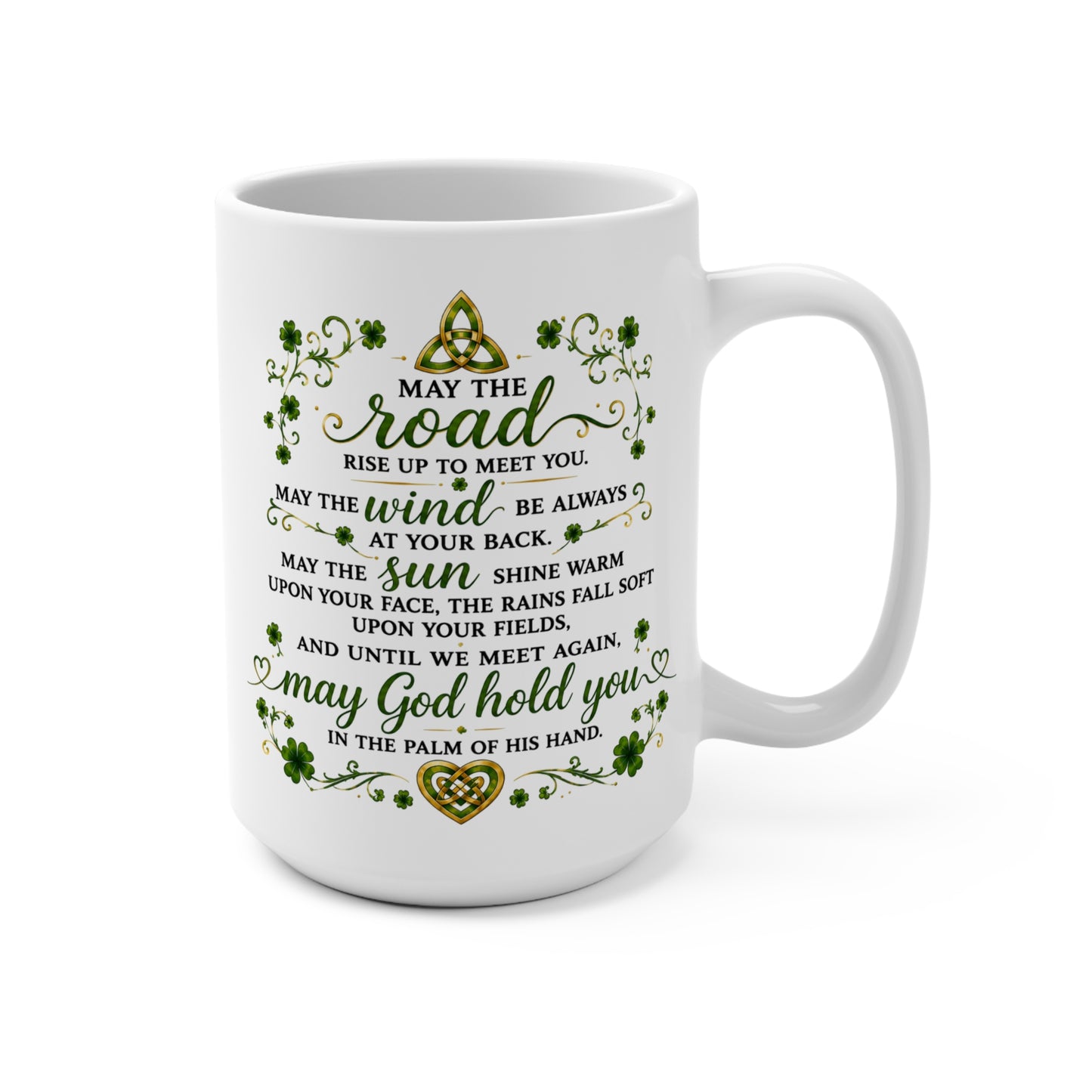 Inspirational Irish Blessing Mug 15oz — 'May the Road Rise Up to Meet You' Ceramic Coffee Cup