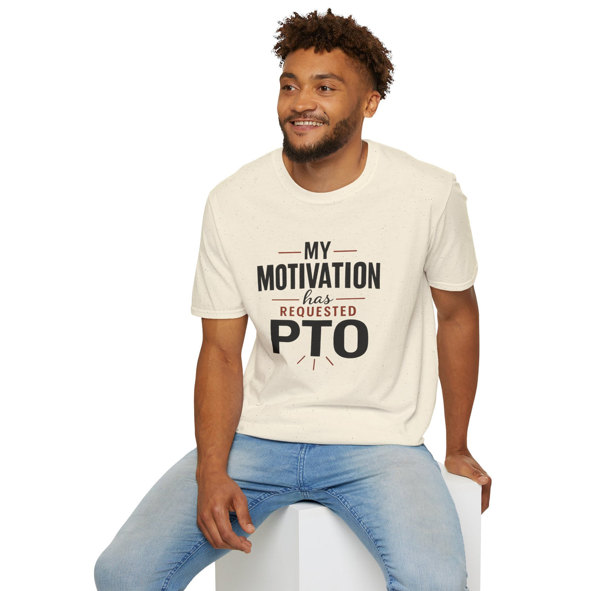 My Motivation Has Requested PTO T-Shirt — Funny Vacation PTO Shirt