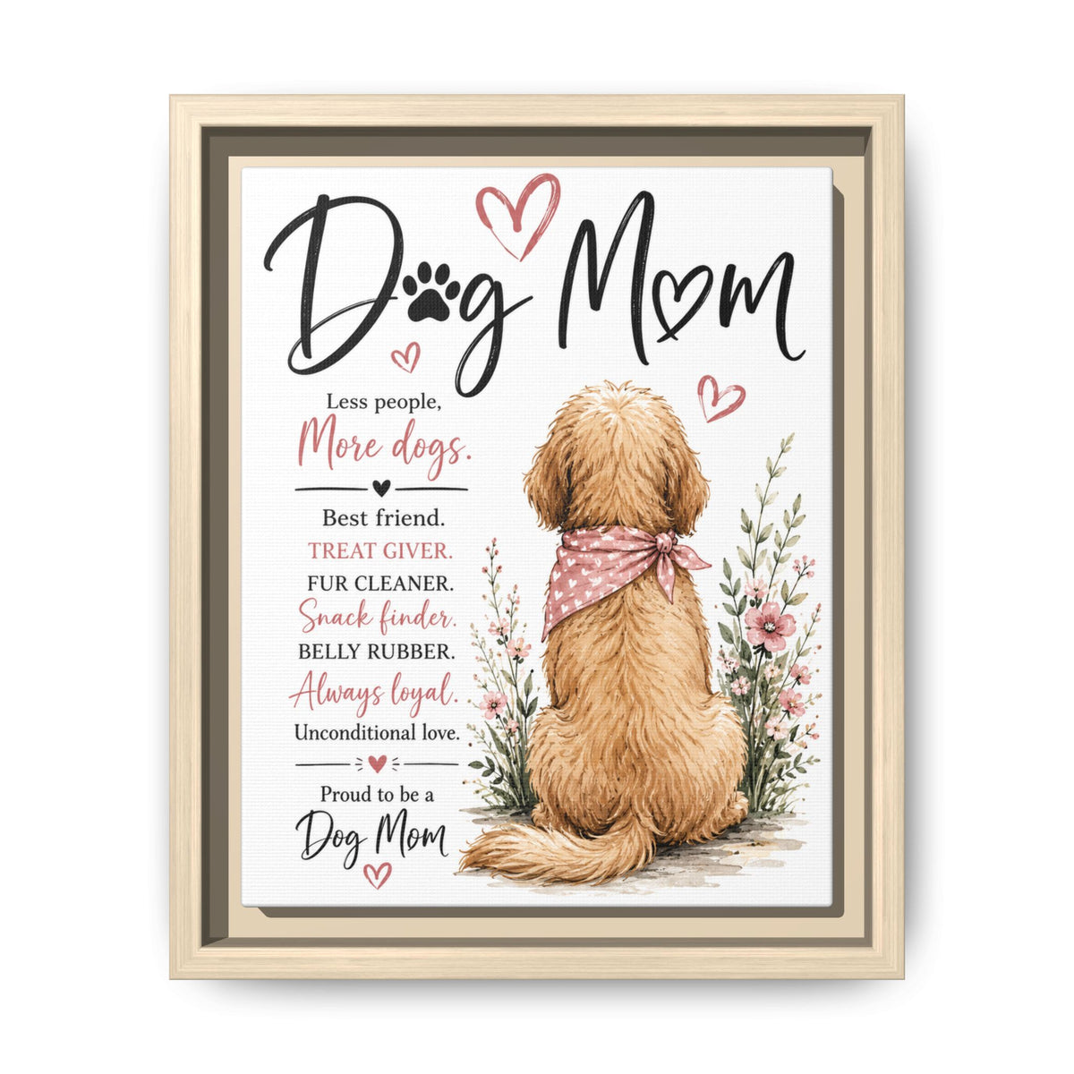 Dog Mom Matte Canvas Picture Choice of Size Frame Color