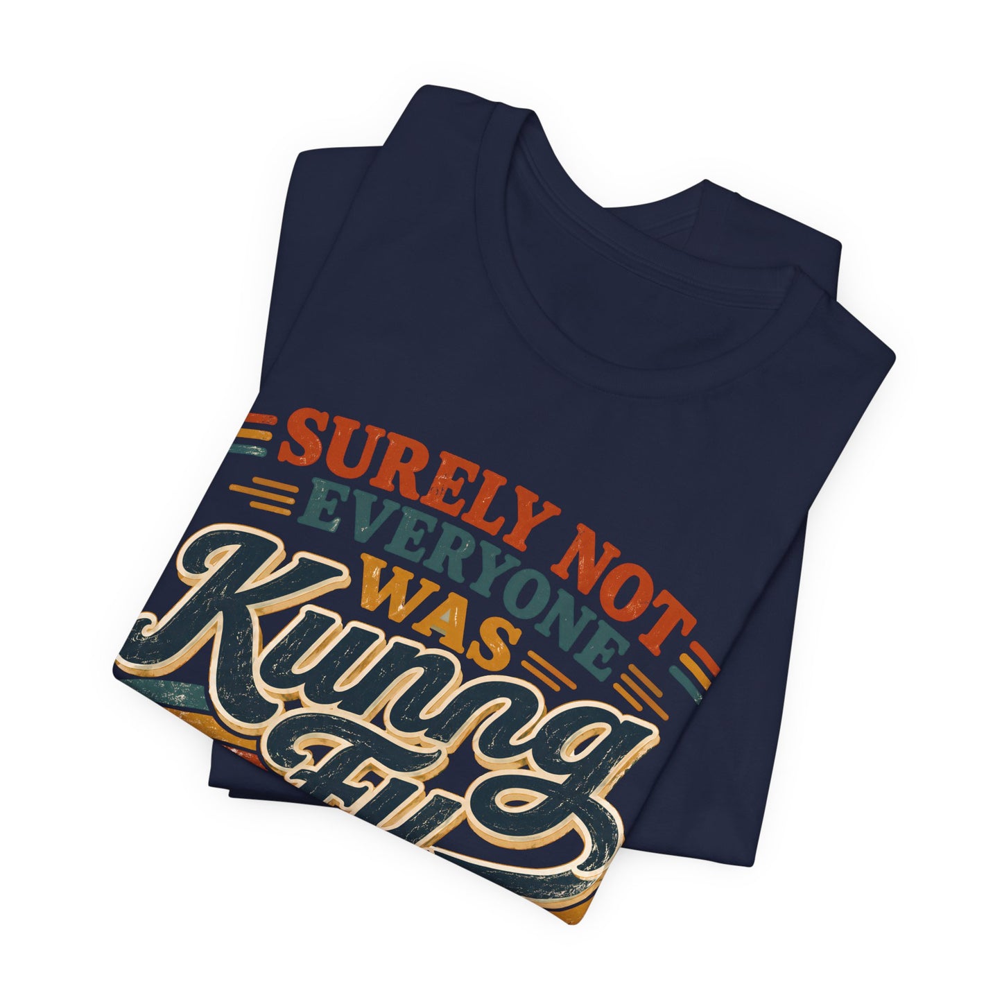 Unisex Kung Fu Fighting Retro Graphic Tee – Surely Not Everyone Was Kung Fu Fighting T-Shirt Short Sleeve Shirt