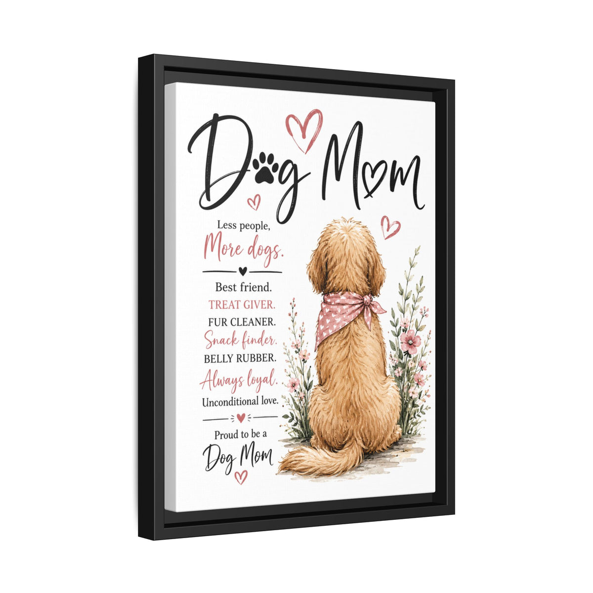 Dog Mom Matte Canvas Picture Choice of Size Frame Color
