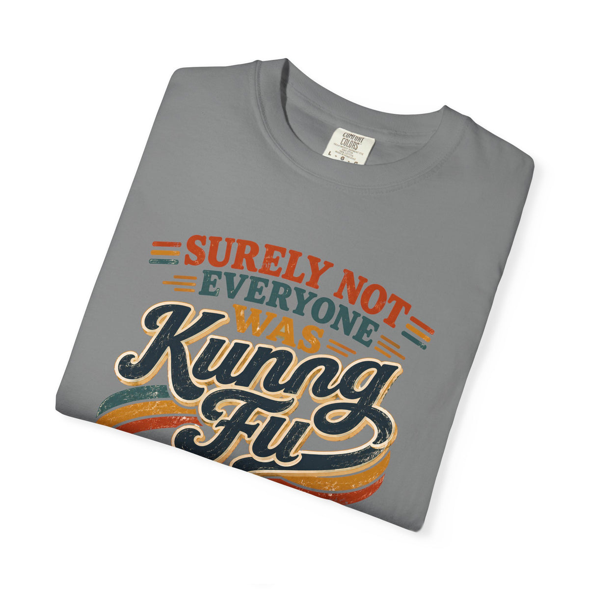 Unisex Garment-Dyed T-shirt Kung fu fighting tee