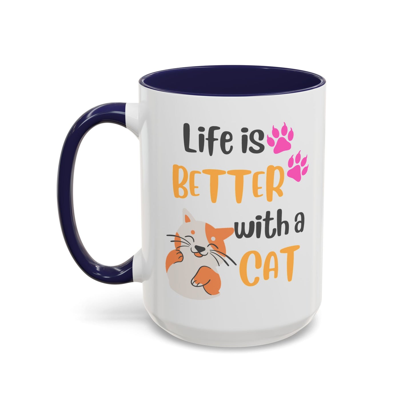 Cat Lover Coffee Mug — "Life Is Better With a Cat" Accent Ceramic Mug (15oz)