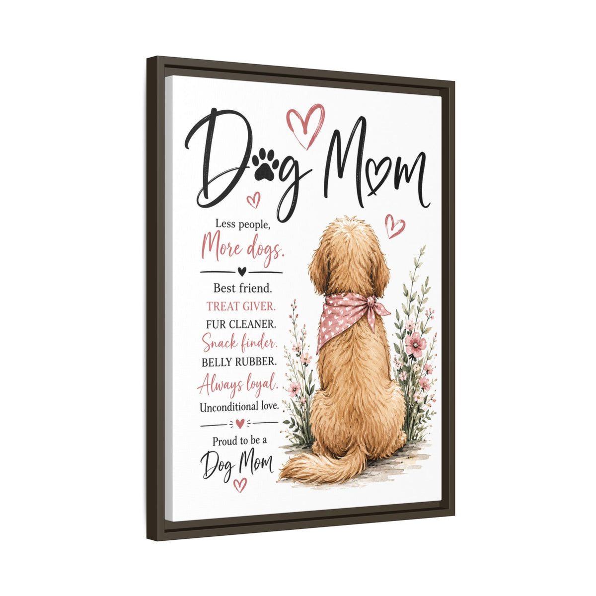 Dog Mom Matte Canvas Picture Choice of Size Frame Color