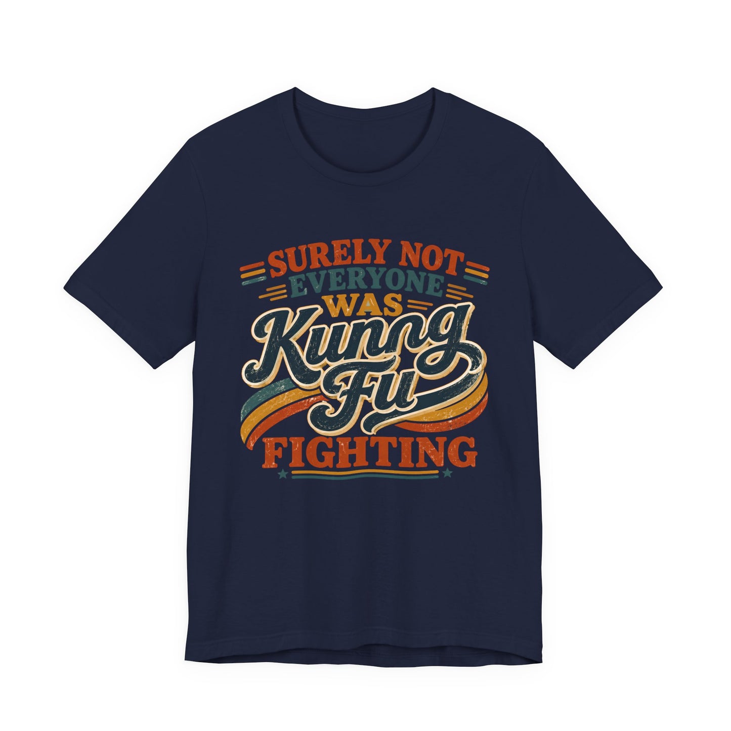 Unisex Kung Fu Fighting Retro Graphic Tee – Surely Not Everyone Was Kung Fu Fighting T-Shirt Short Sleeve Shirt