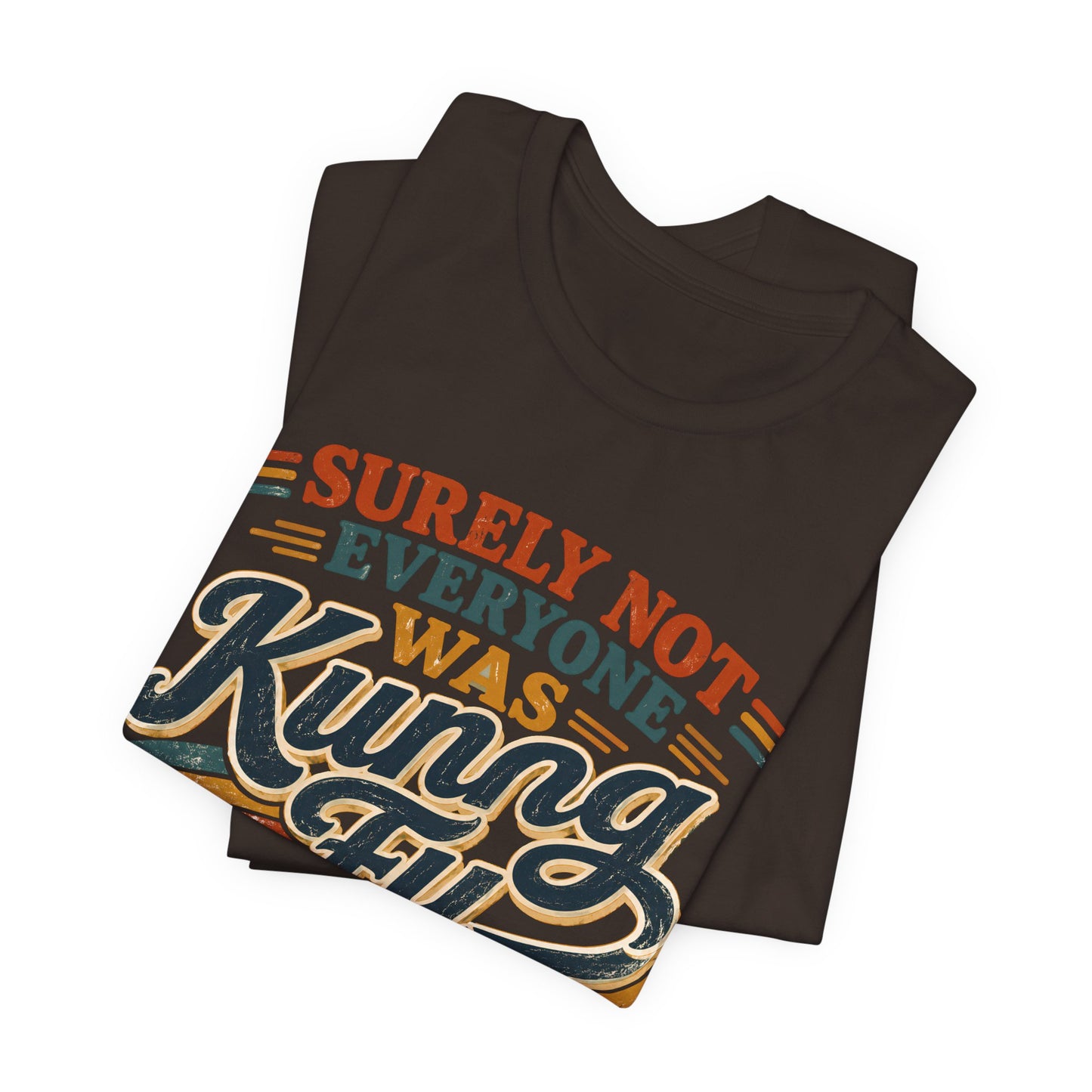 Unisex Kung Fu Fighting Retro Graphic Tee – Surely Not Everyone Was Kung Fu Fighting T-Shirt Short Sleeve Shirt