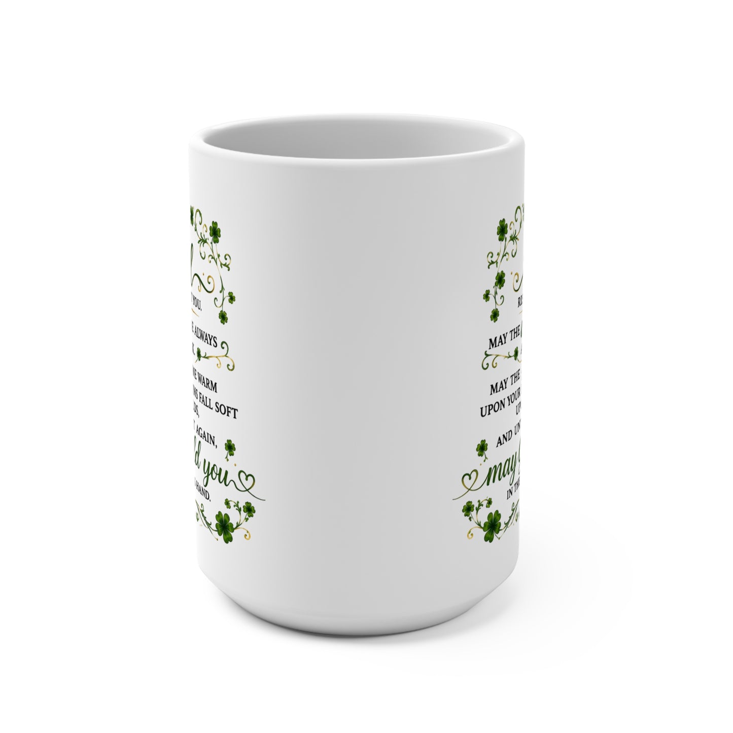 Inspirational Irish Blessing Mug 15oz — 'May the Road Rise Up to Meet You' Ceramic Coffee Cup