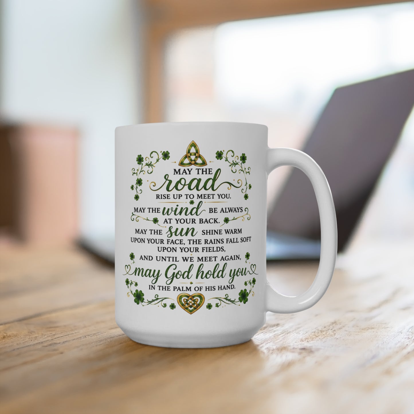 Inspirational Irish Blessing Mug 15oz — 'May the Road Rise Up to Meet You' Ceramic Coffee Cup