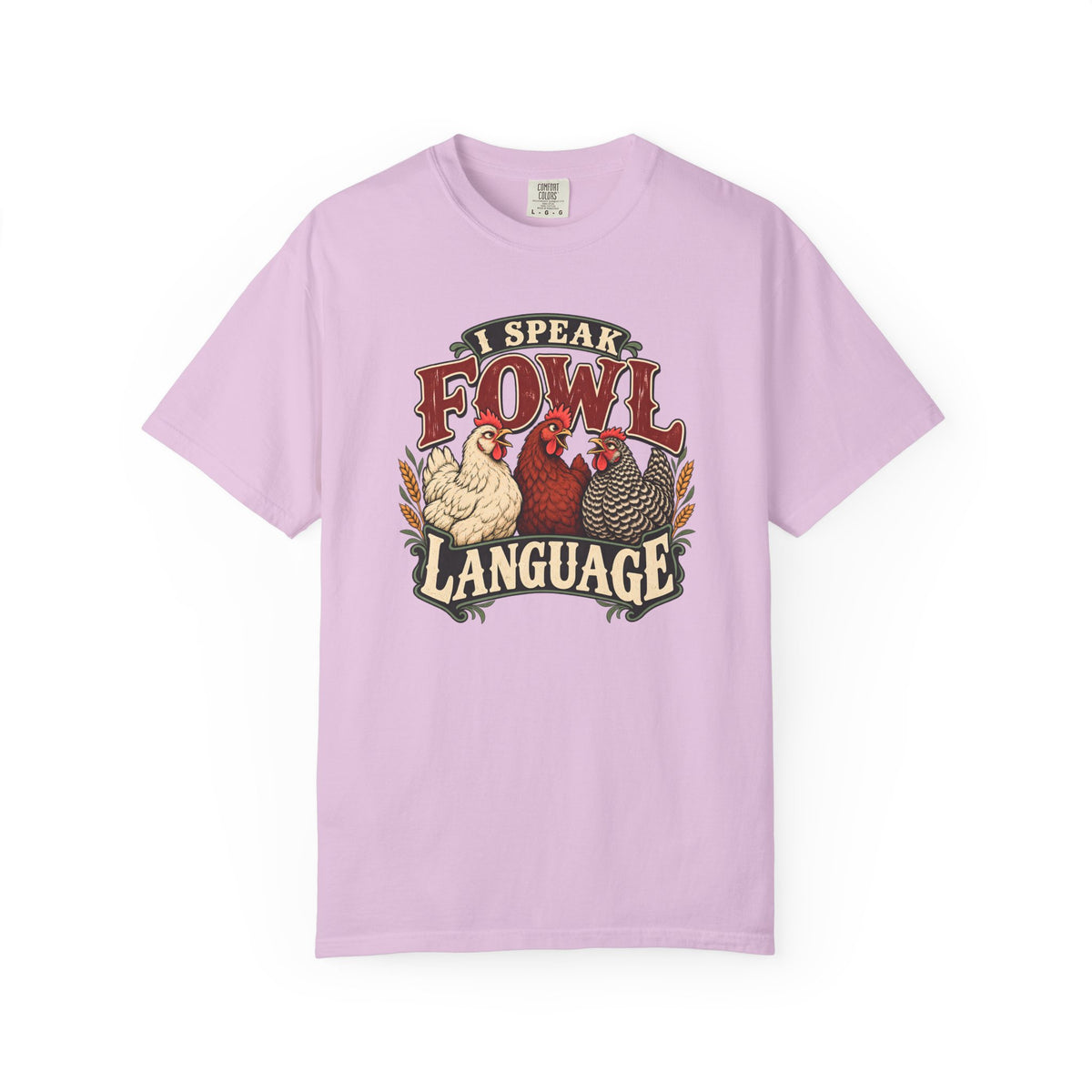 I Speak Fowl Language Graphic T-Shirt Short Sleeve Shirt