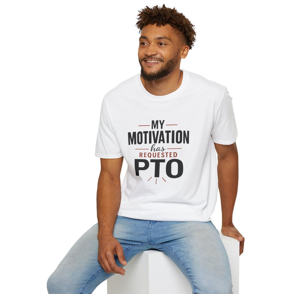 My Motivation Has Requested PTO T-Shirt — Funny Vacation PTO Shirt