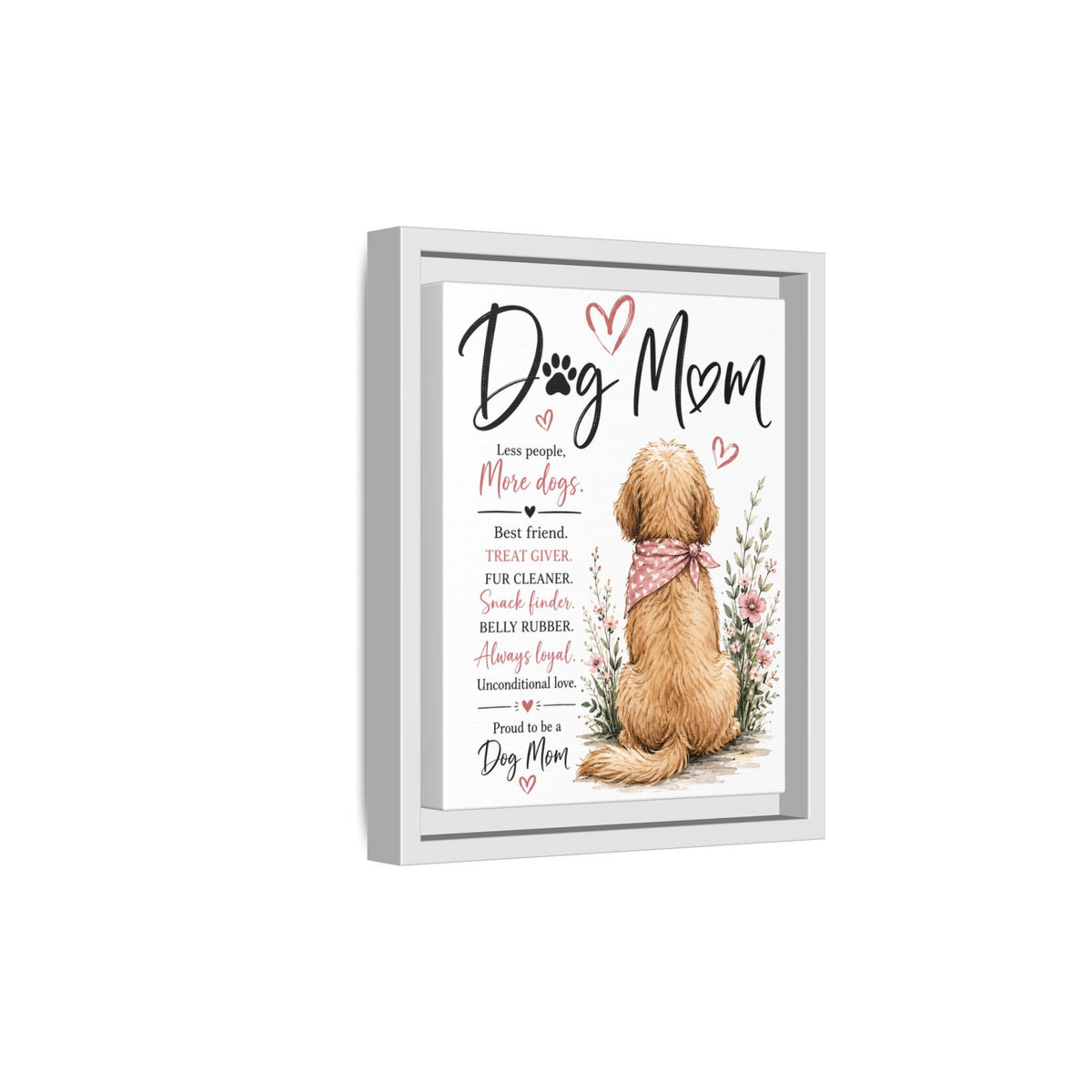 Dog Mom Matte Canvas Picture Choice of Size Frame Color
