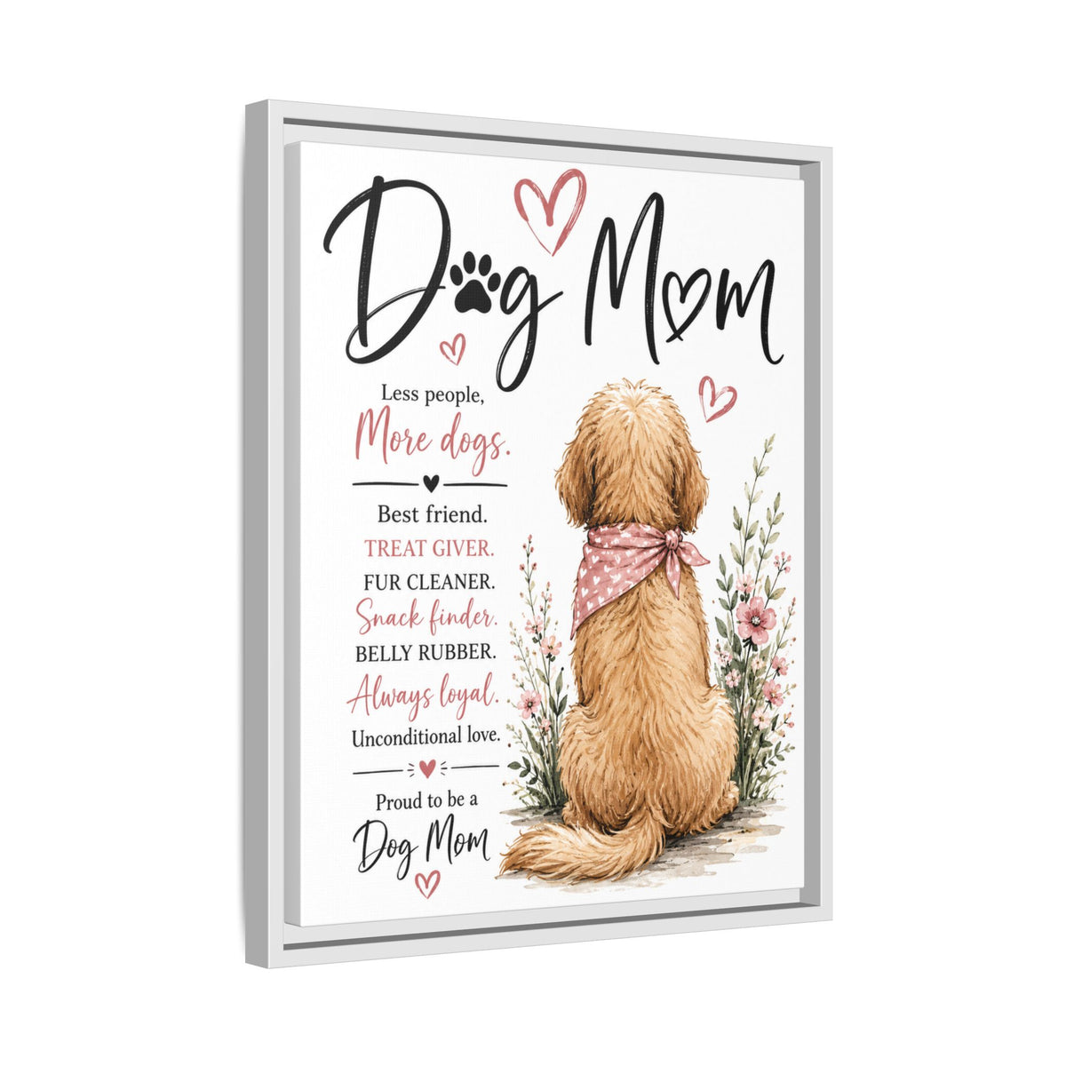 Dog Mom Matte Canvas Picture Choice of Size Frame Color