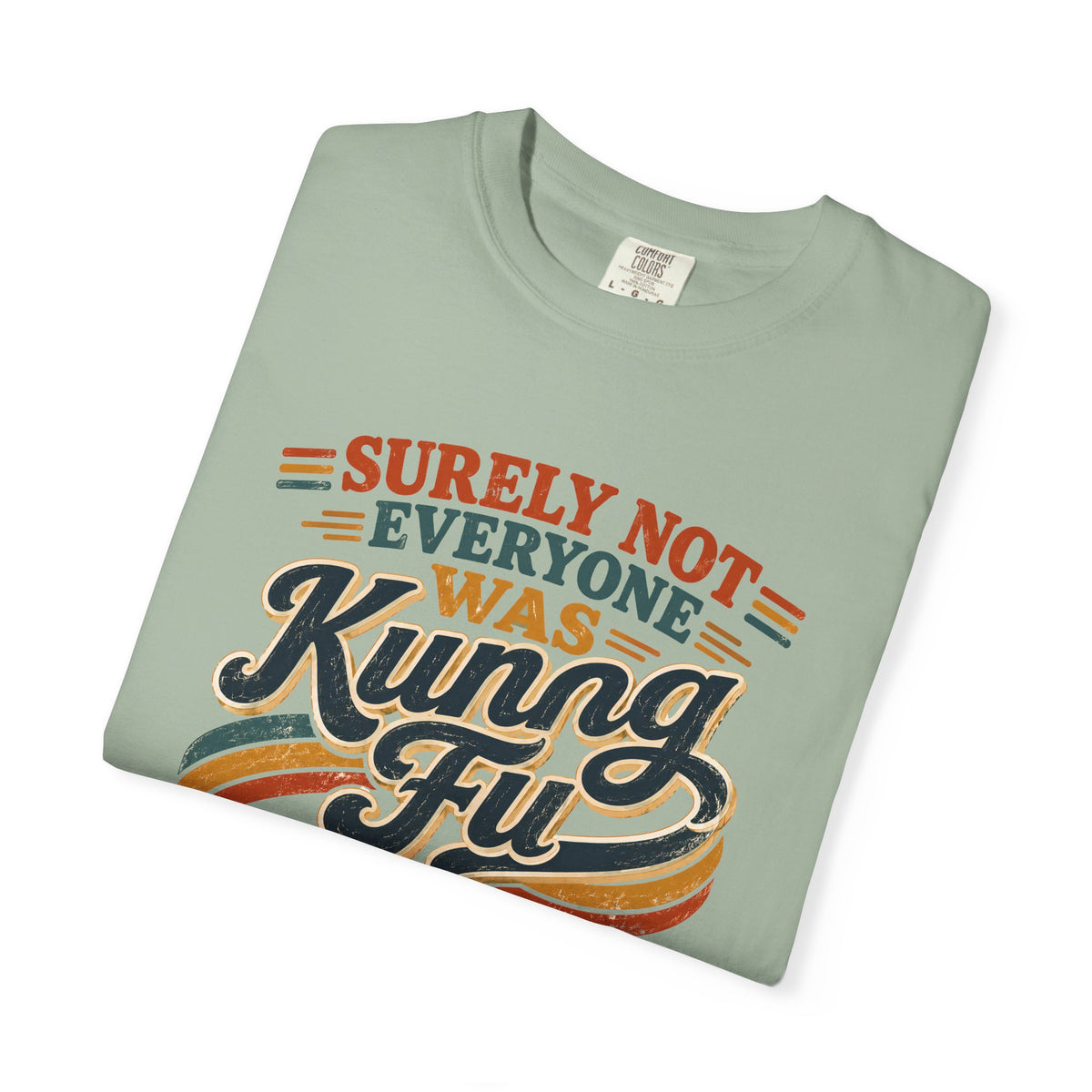 Unisex Garment-Dyed T-shirt Kung fu fighting tee