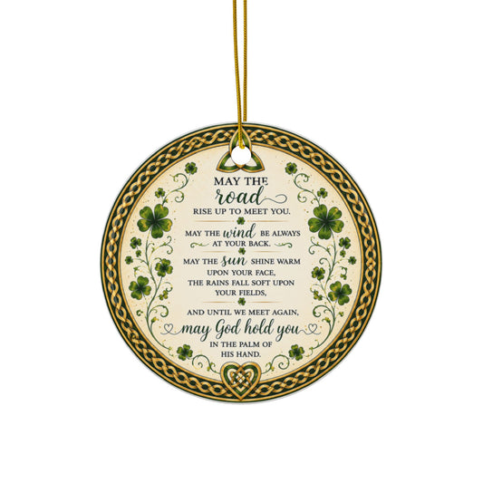 Irish Blessing Ceramic Ornament Decoration— May the Road Rise Up to Meet You (Two-Sided)