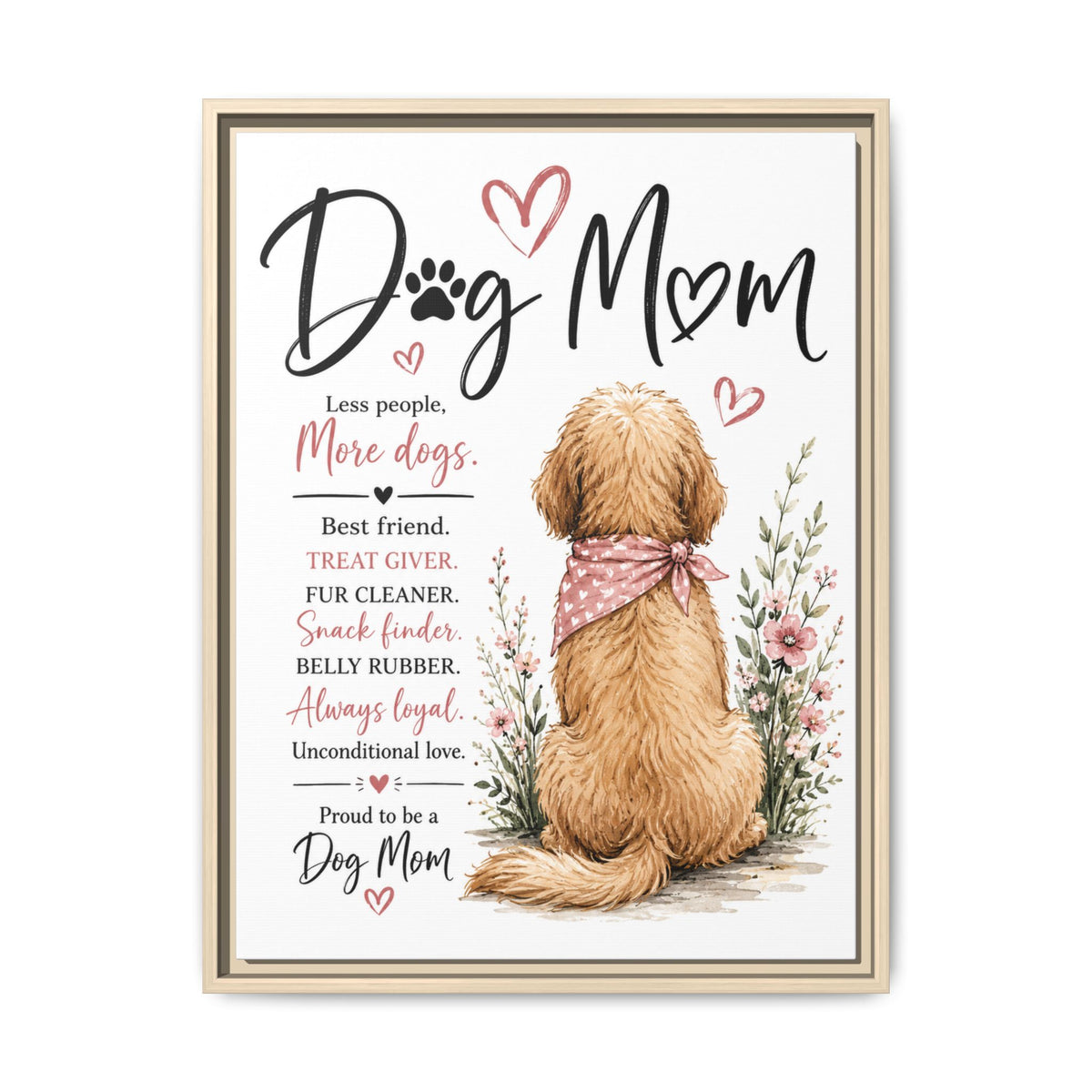 Dog Mom Matte Canvas Picture Choice of Size Frame Color