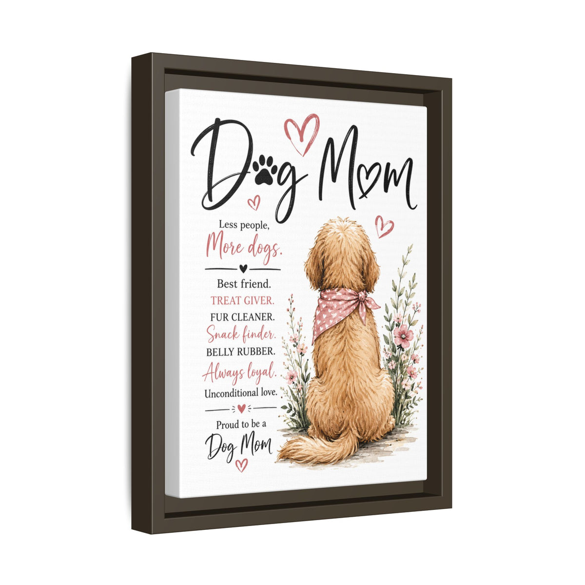 Dog Mom Matte Canvas Picture Choice of Size Frame Color