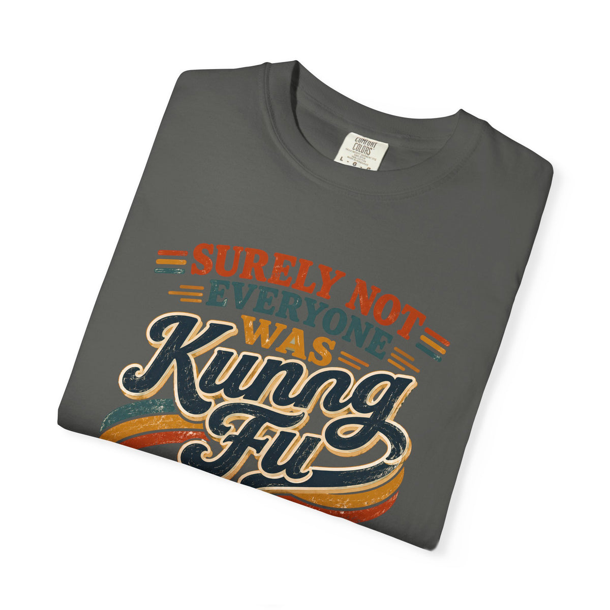 Unisex Garment-Dyed T-shirt Kung fu fighting tee