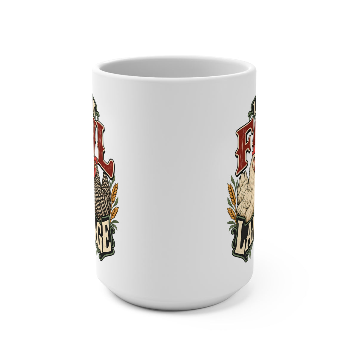 Speak Fowl Language 15oz Chicken Lover Mug