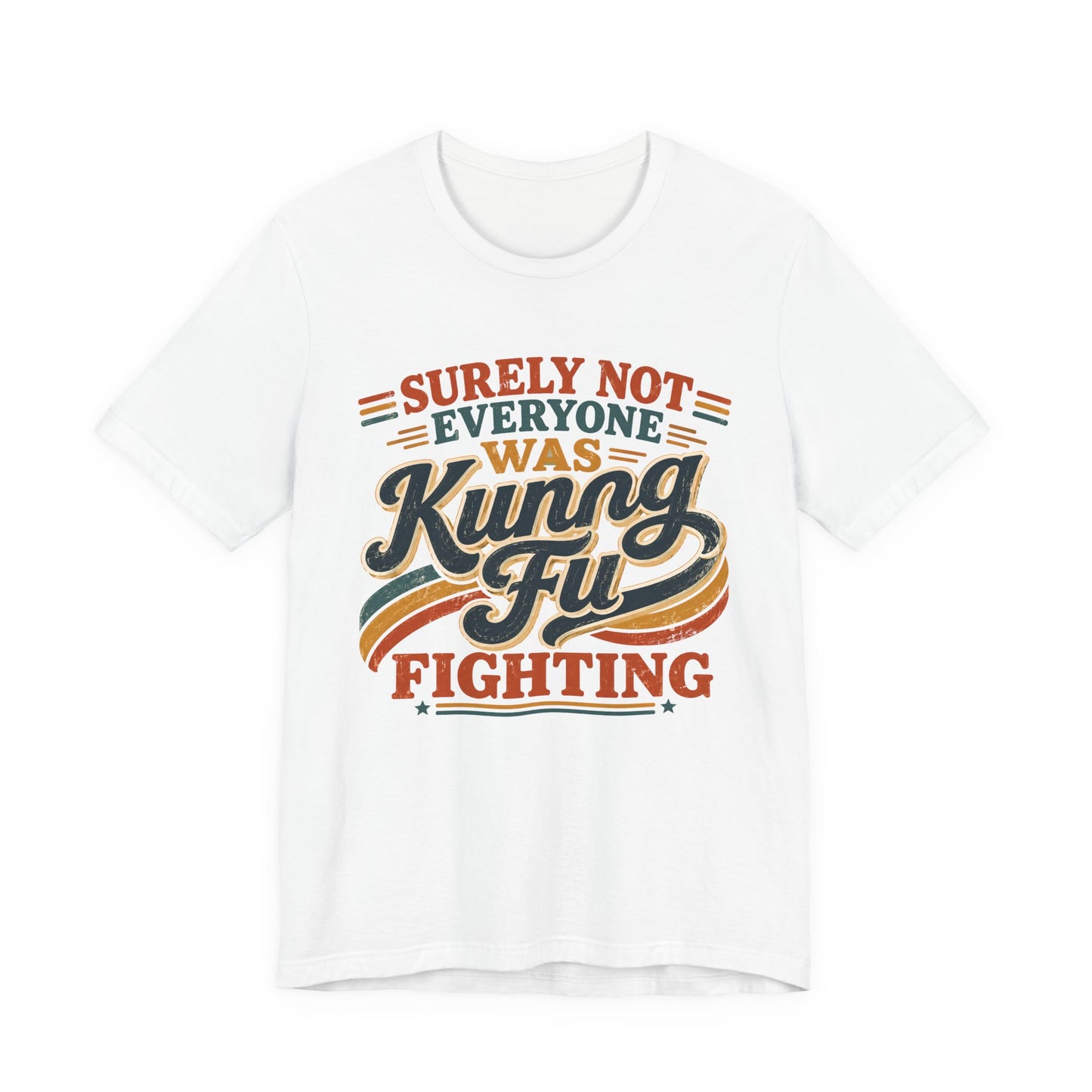 Unisex Kung Fu Fighting Retro Graphic Tee – Surely Not Everyone Was Kung Fu Fighting T-Shirt Short Sleeve Shirt