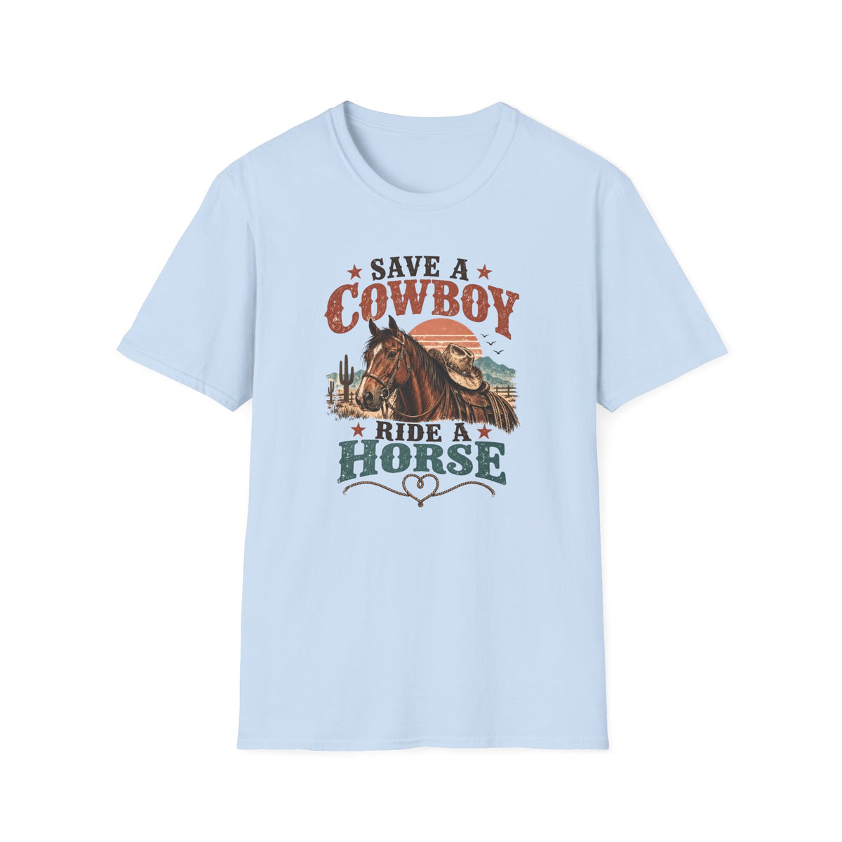 Save a Cowboy Ride a Horse T-Shirt — Western Horse Lover Graphic Tee