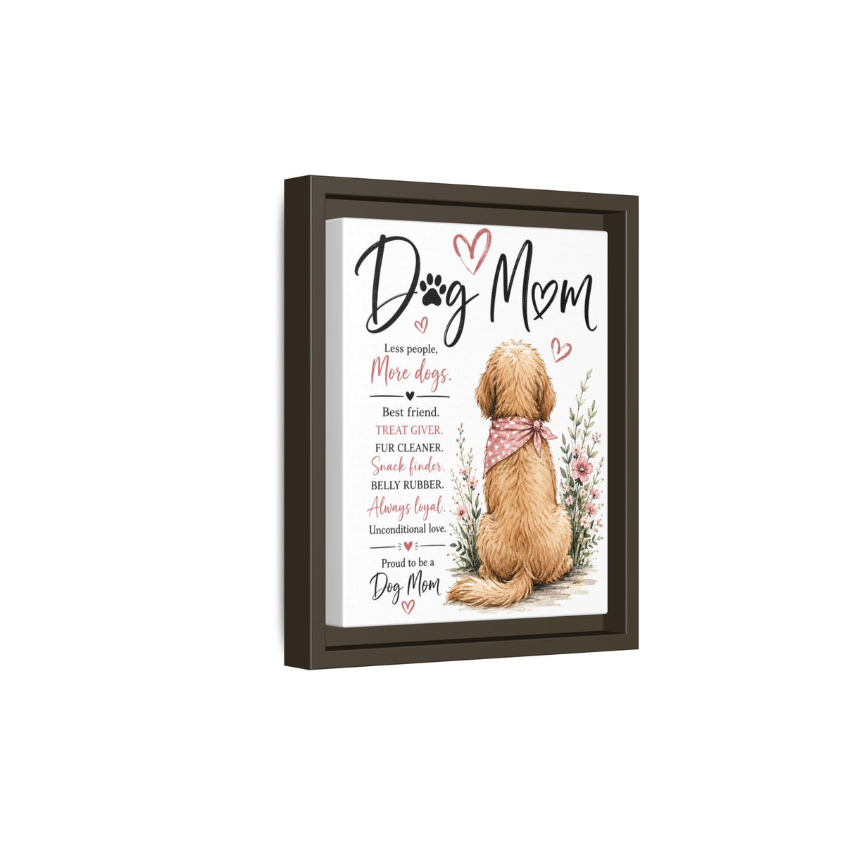 Dog Mom Matte Canvas Picture Choice of Size Frame Color