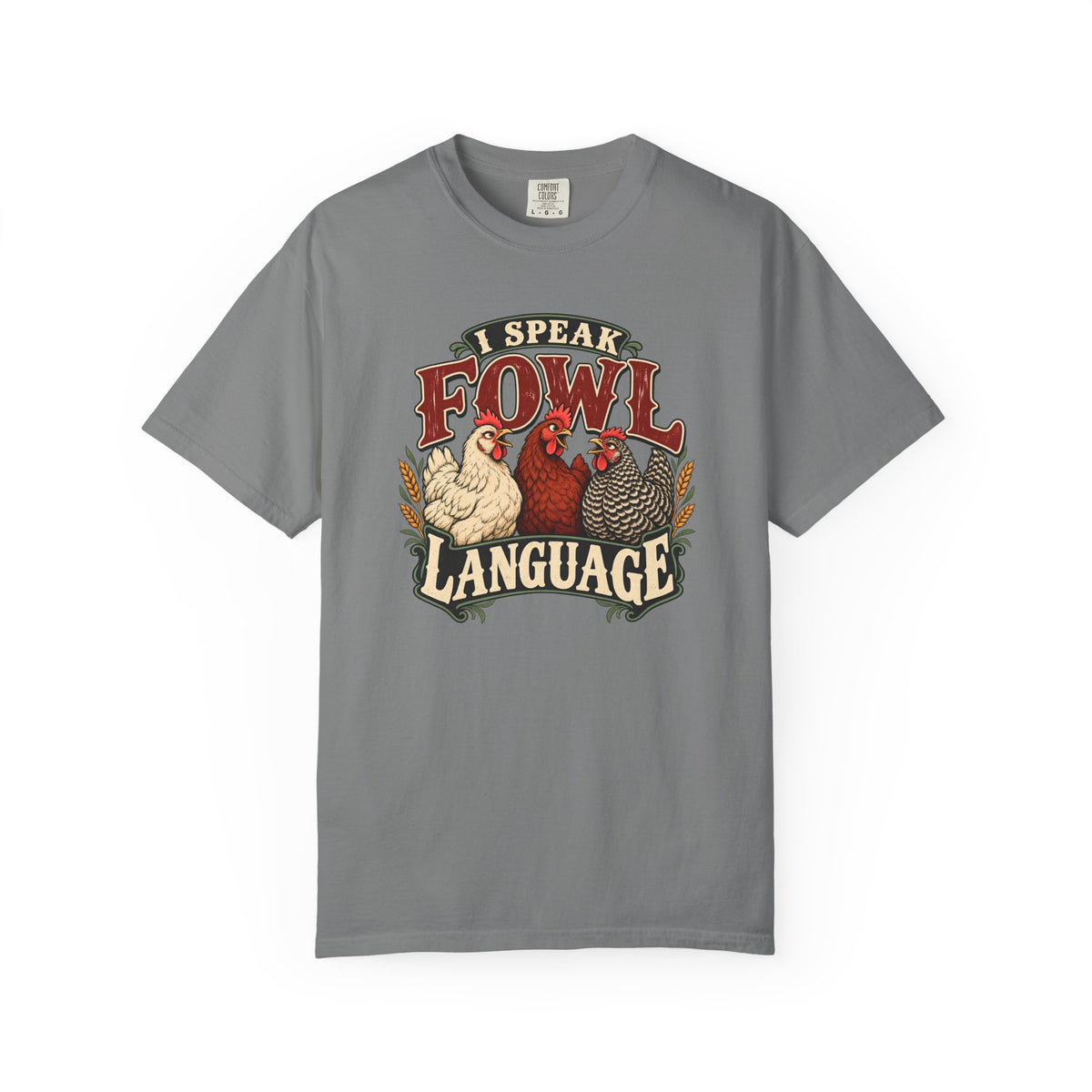 I Speak Fowl Language Graphic T-Shirt Short Sleeve Shirt