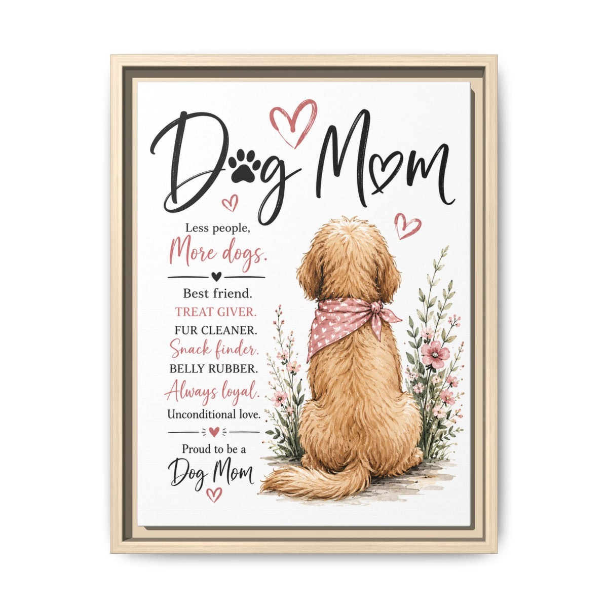 Dog Mom Matte Canvas Picture Choice of Size Frame Color